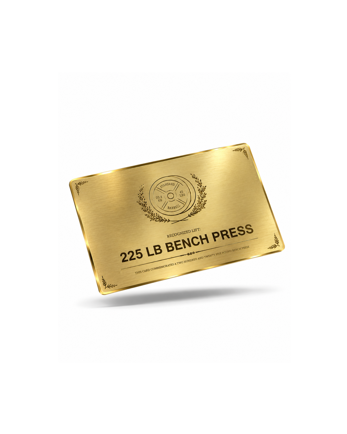 225 LB Bench Steel Verification Card